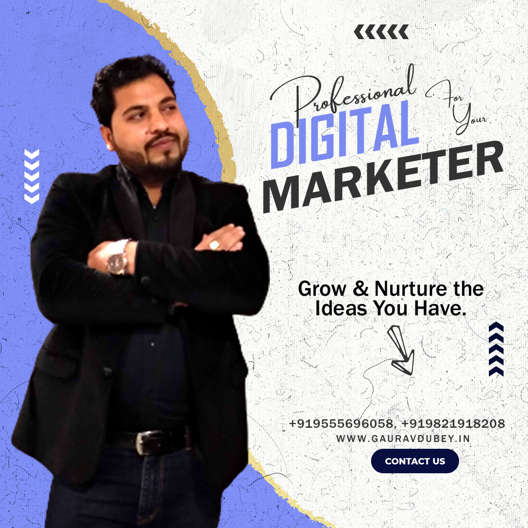 Digital Marketer in Delhi - Gaurav Dubey