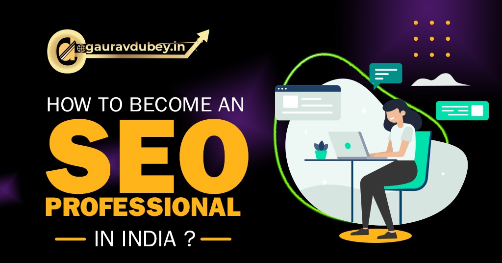 How to Become an SEO Professional in India