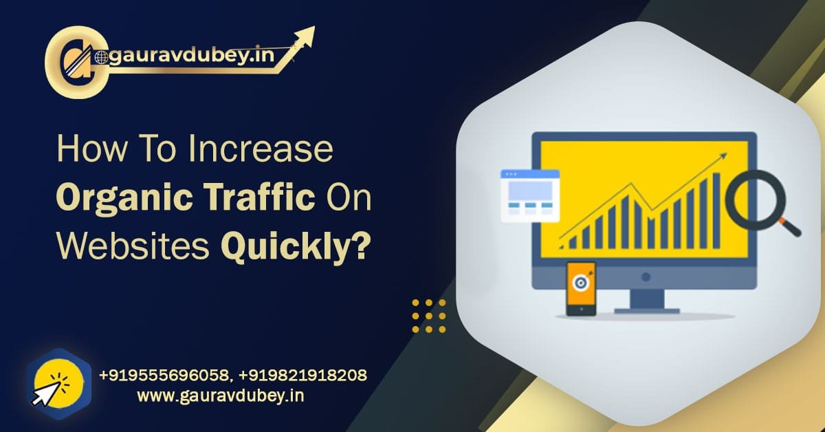 How To Increase Organic Traffic On Website Quickly in 2026?