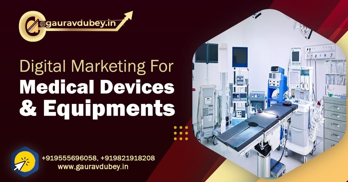 Digital Marketing for Medical Devices and Equipment