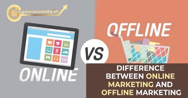 Difference between online and offline marketing