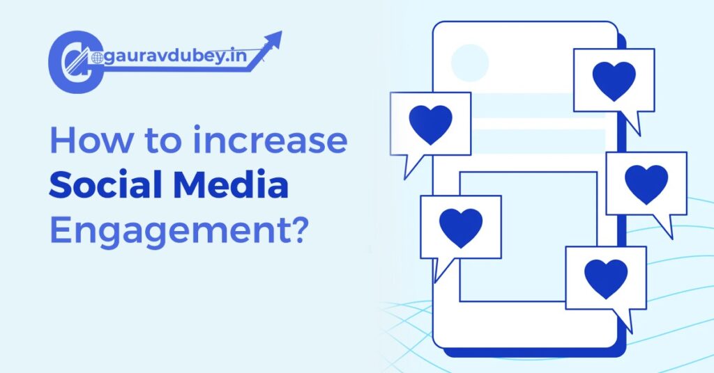 How To Increase Social Media Engagement ?